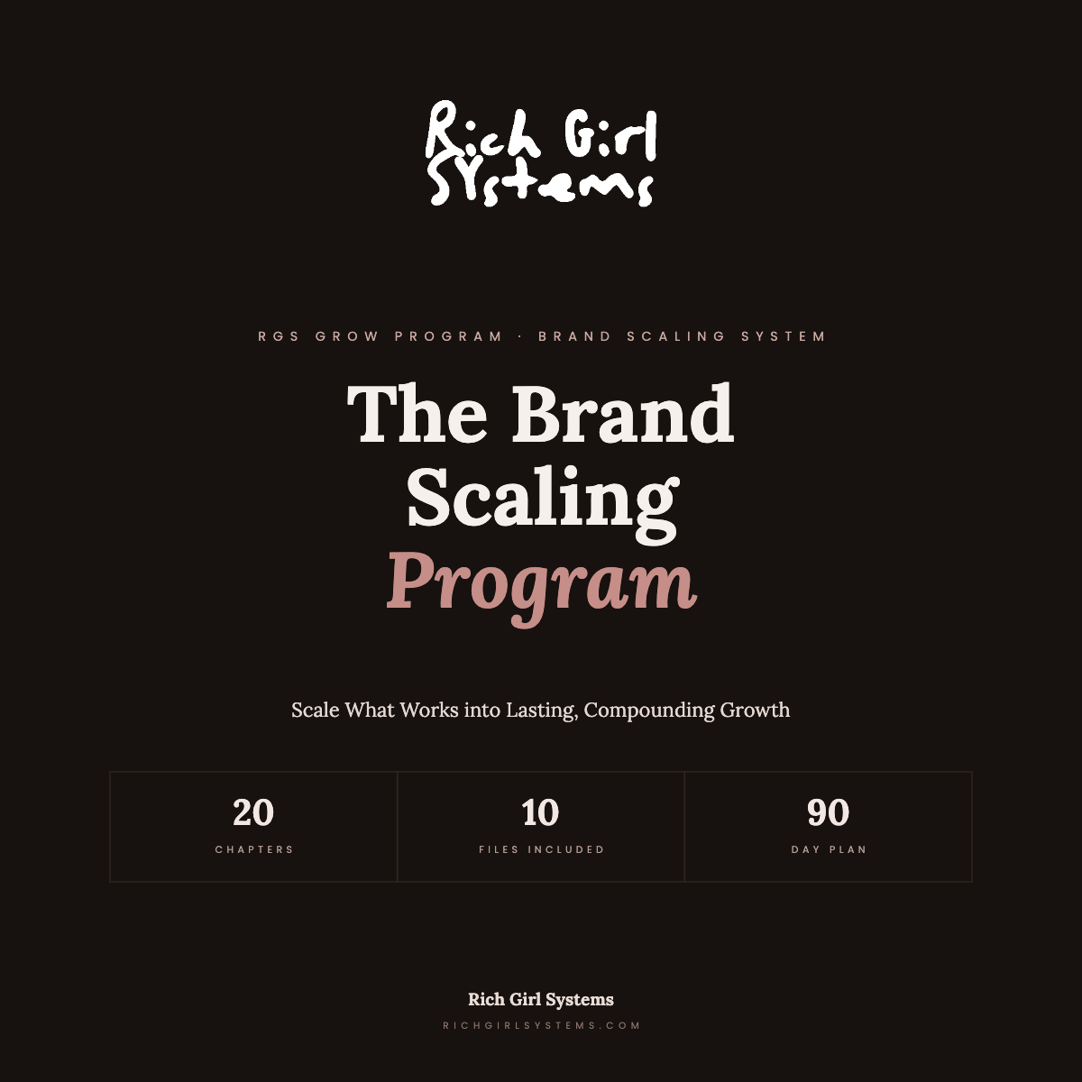 Brand Scaling Program - Rich Girl Systems Grow Program